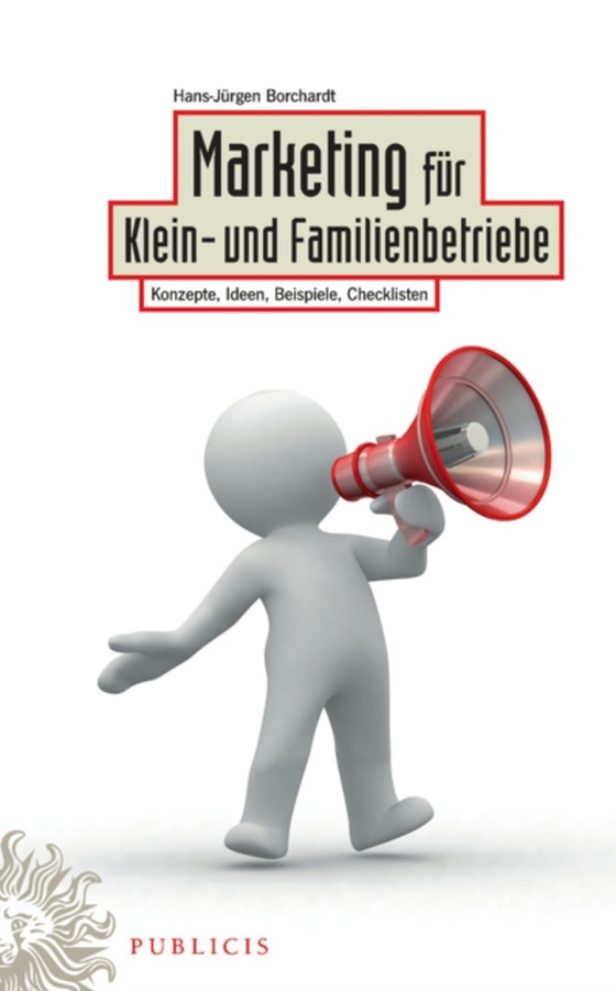 Marketing für Klein- und Familienbetriebe (e-bog) af Borchardt, Hans-J rgen