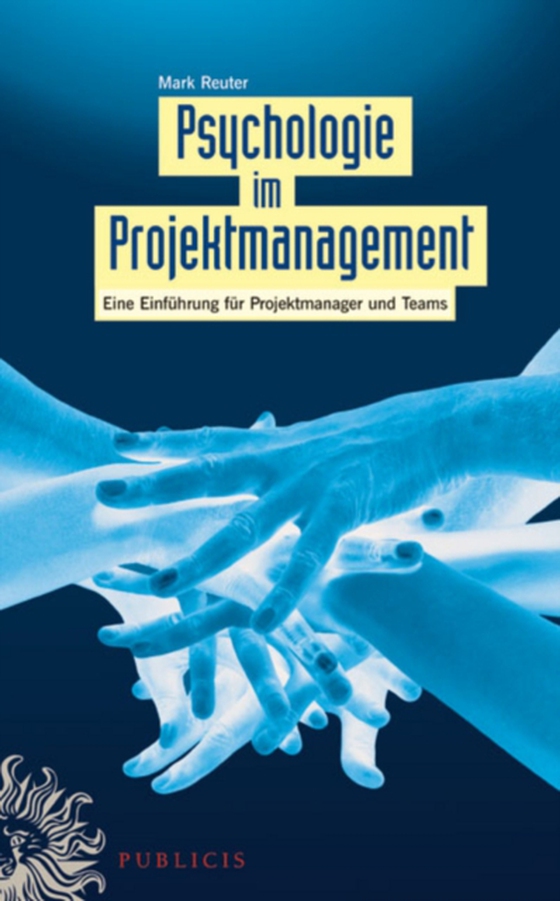 Psychologie im Projektmanagement (e-bog) af Reuter, Mark