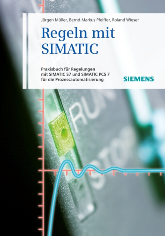 Regeln mit SIMATIC (e-bog) af Wieser, Roland