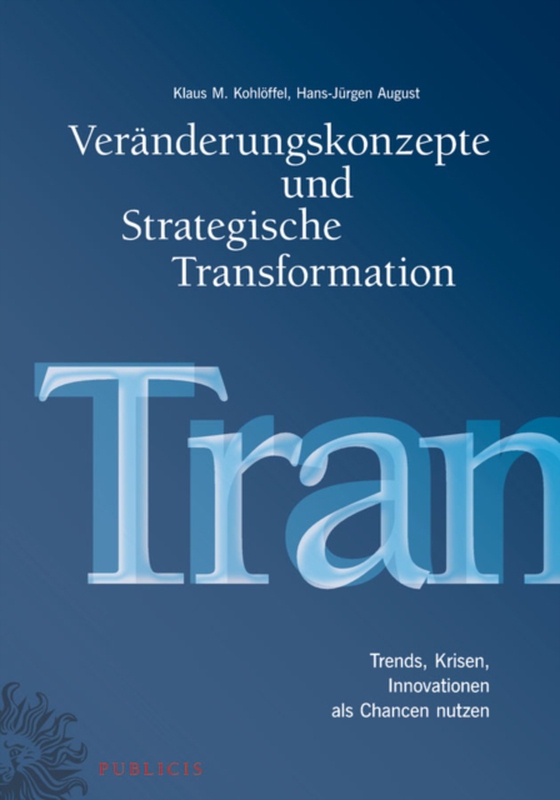 Veränderungskonzepte und Strategische Transformation (e-bog) af August, Hans-J rgen