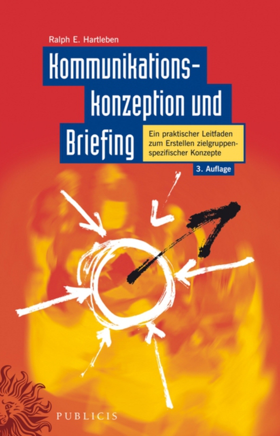 Kommunikationskonzeption und Briefing (e-bog) af Hartleben, Ralph E.