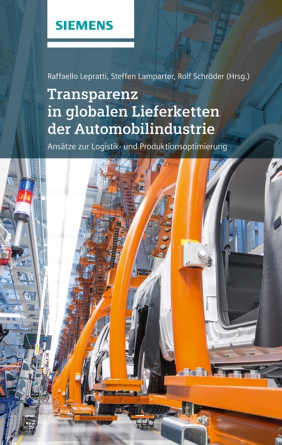 Transparenz in globalen Lieferketten der Automobilindustrie Ansatze zur Logistik- und Produktionsoptimierung (e-bog) af Lepratti, Christiano