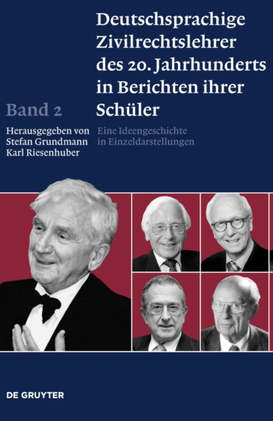 Deutschsprachige Zivilrechtslehrer des 20. Jahrhunderts in Berichten ihrer Schüler Band 2 (e-bog) af -