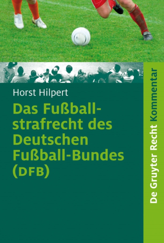 Das Fußballstrafrecht des Deutschen Fußball-Bundes (DFB) (e-bog) af Hilpert, Horst