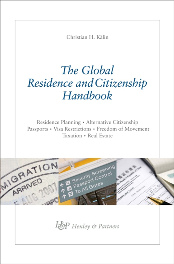 Global Residence & Citizenship Handbook (e-bog) af Kalin, Christian H.