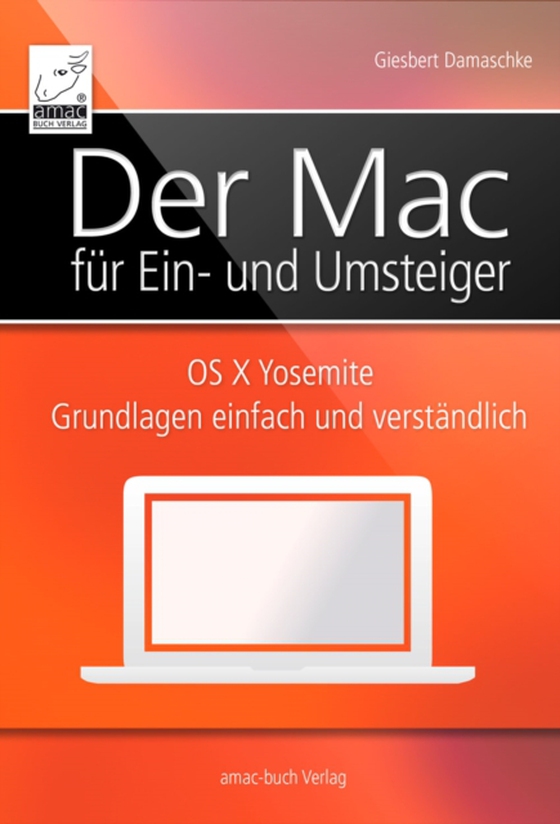 Der Mac für Ein- und Umsteiger (e-bog) af Giesbert Damaschke