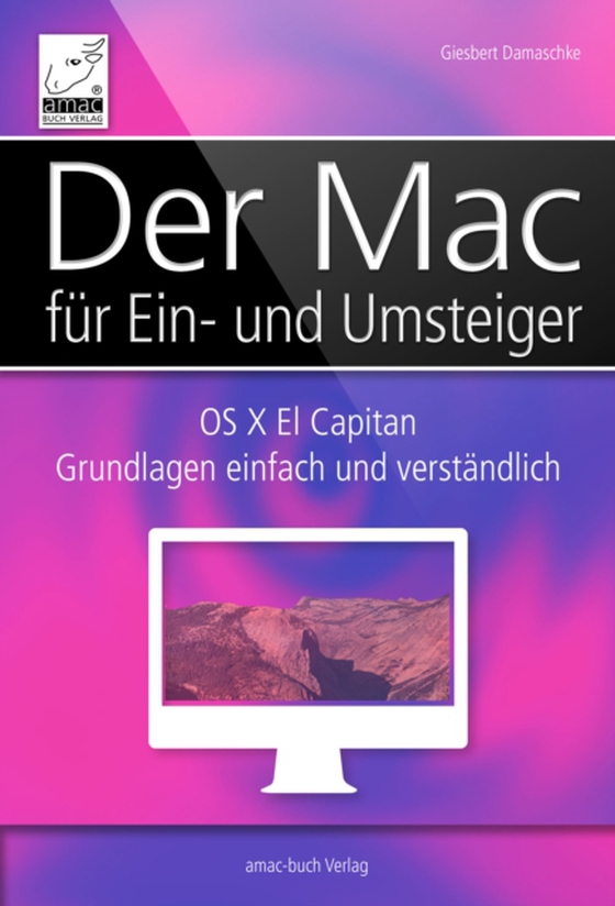 Der Mac für Ein- und Umsteiger (e-bog) af Giesbert Damaschke