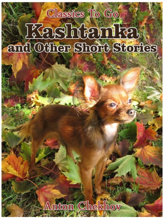 Kashtanka and Other Short Stories