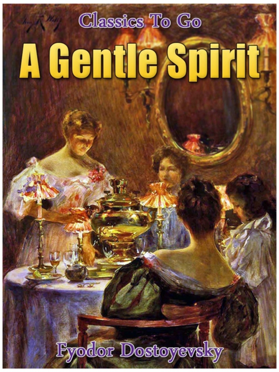 Gentle Spirit (e-bog) af Dostoyevsky, Fyodor