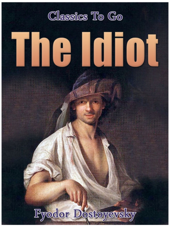 Idiot (e-bog) af Dostoyevsky, Fyodor