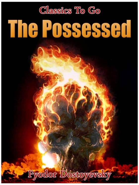 Possessed (e-bog) af Dostoyevsky, Fyodor