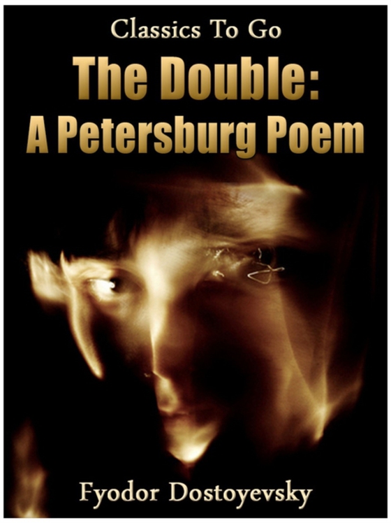 Double: A Petersburg Poem (e-bog) af Dostoevsky, Fyodor