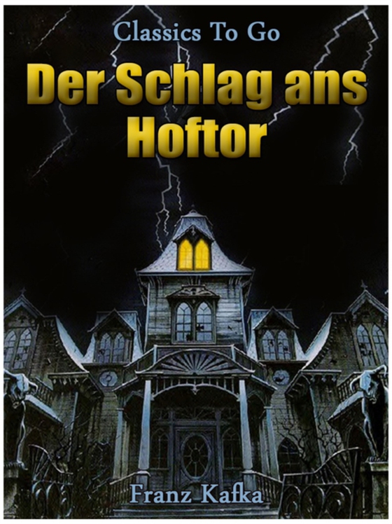 Der Schlag ans Hoftor