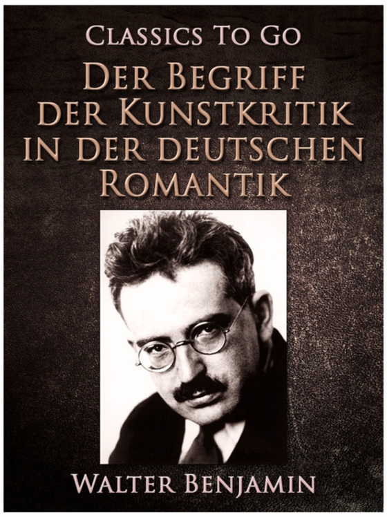 Der Begriff der Kunstkritik in der deutschen Romantik