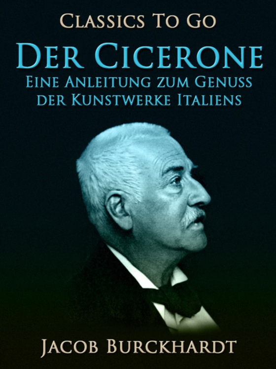 Der Cicerone (e-bog) af Burckhardt, Jacob