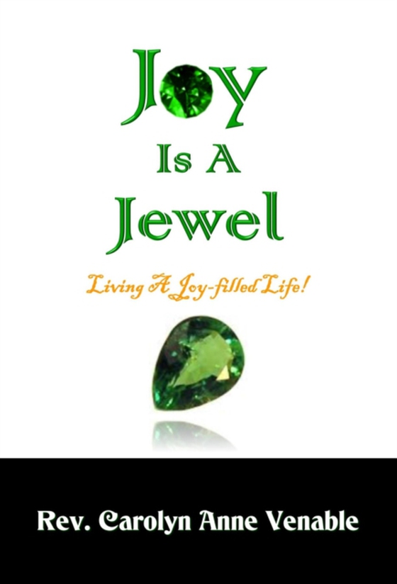 Joy Is a Jewel (e-bog) af Venable, Rev. Carolyn Anne