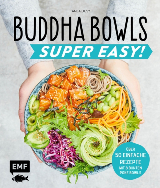 Buddha Bowls – Super Easy! (e-bog) af Tanja Dusy, Dusy