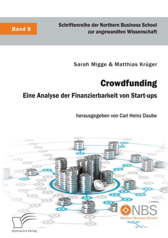 Crowdfunding. Eine Analyse der Finanzierbarkeit von Start-ups (e-bog) af Daube, Carl Heinz