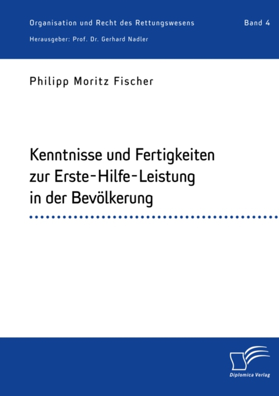 Kenntnisse und Fertigkeiten zur Erste-Hilfe-Leistung in der Bevölkerung (e-bog) af Nadler, Gerhard