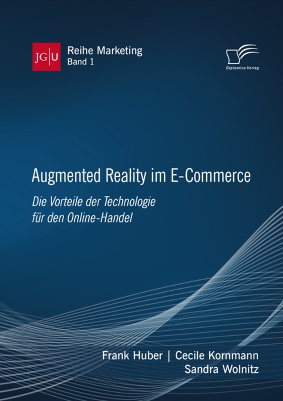 Augmented Reality im E-Commerce. Die Vorteile der Technologie für den Online-Handel (e-bog) af Wolnitz, Sandra