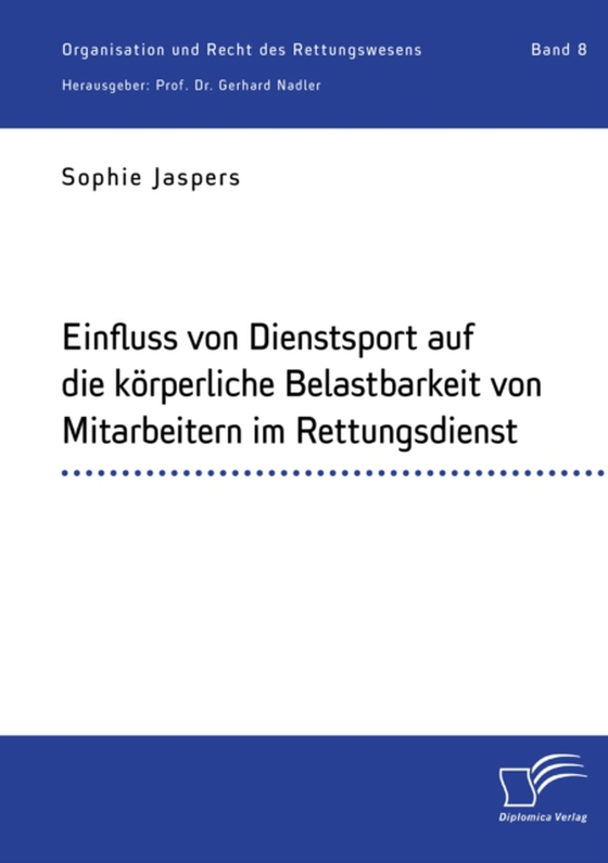 Einfluss von Dienstsport auf die körperliche Belastbarkeit von Mitarbeitern im Rettungsdienst