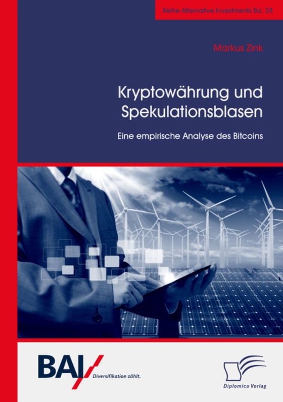 Kryptowährung und Spekulationsblasen. Eine empirische Analyse des Bitcoins (e-bog) af Zink, Markus