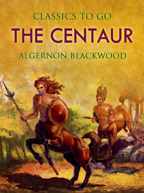 Centaur (e-bog) af Blackwood, Algernon