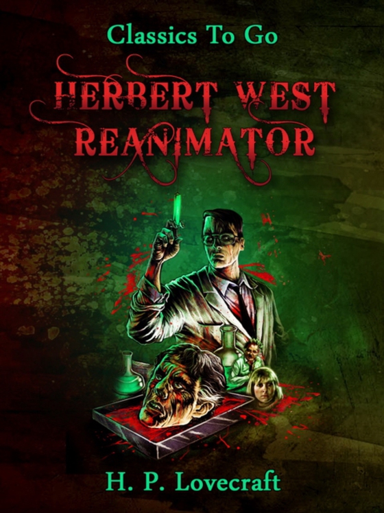 Herbert West-Reanimator (e-bog) af Lovecraft, H. P.