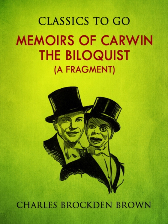 Memoirs of Carwin the Biloquist (A Fragment) (e-bog) af Brown, Charles Brockden