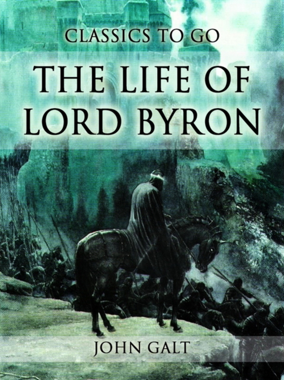 Life of Lord Byron (e-bog) af Galt, John