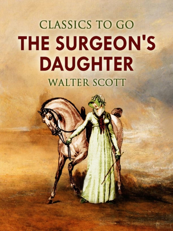 Surgeon's Daughter (e-bog) af Scott, Walter