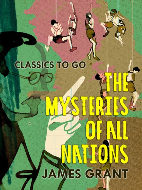 Mysteries of All Nations (e-bog) af Grant, James