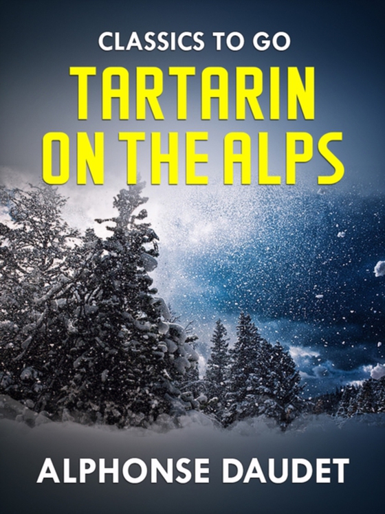 Tartarin On The Alps (e-bog) af Daudet, Alphonse