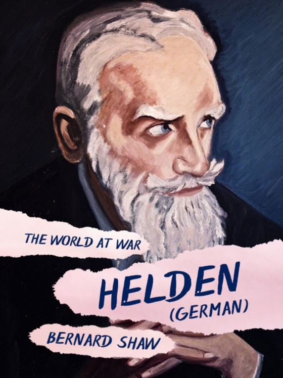 Helden (German) (e-bog) af Shaw, George Bernard