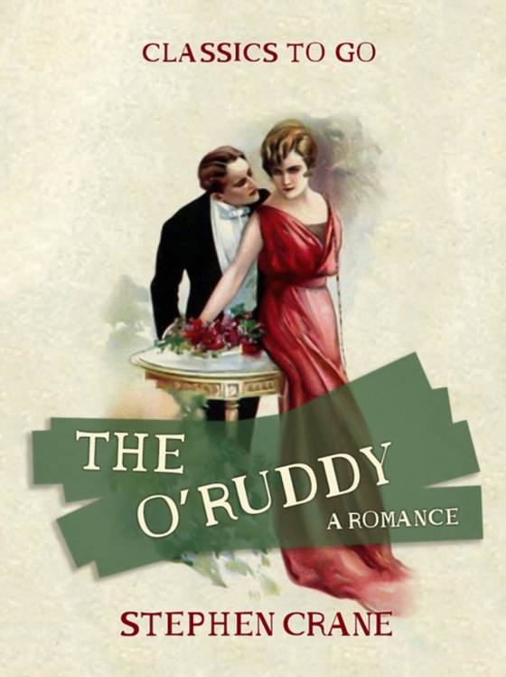 O'Ruddy A Romance (e-bog) af Crane, Stephen