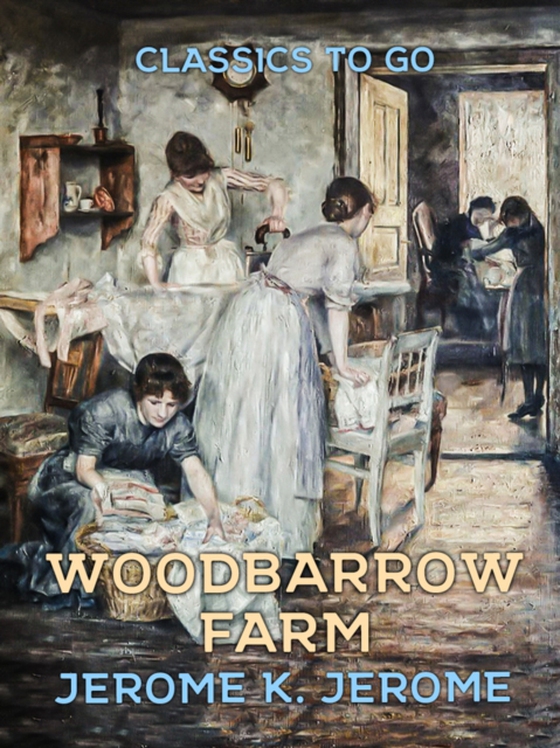 Woodbarrow Farm (e-bog) af Jerome, Jerome K.