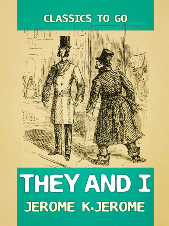 They and I (e-bog) af Jerome, Jerome K.