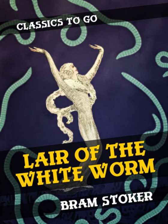 Lair of the White Worm (e-bog) af Stoker, Bram