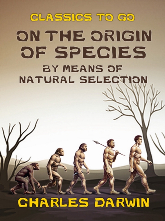 On the Origin of Species By Means of Natural Selection (e-bog) af Darwin, Charles