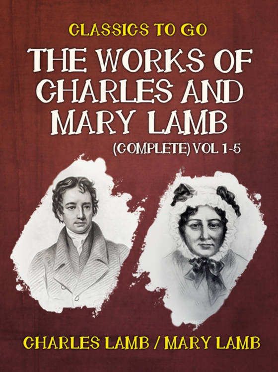 Works of Charles and Mary Lamb (Complete) Vol 1-5