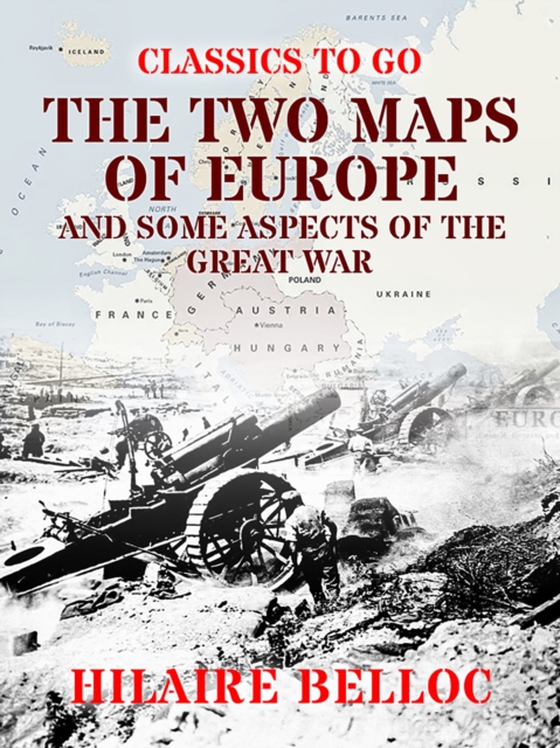 Two Maps of Europe and some Aspects of the Great War