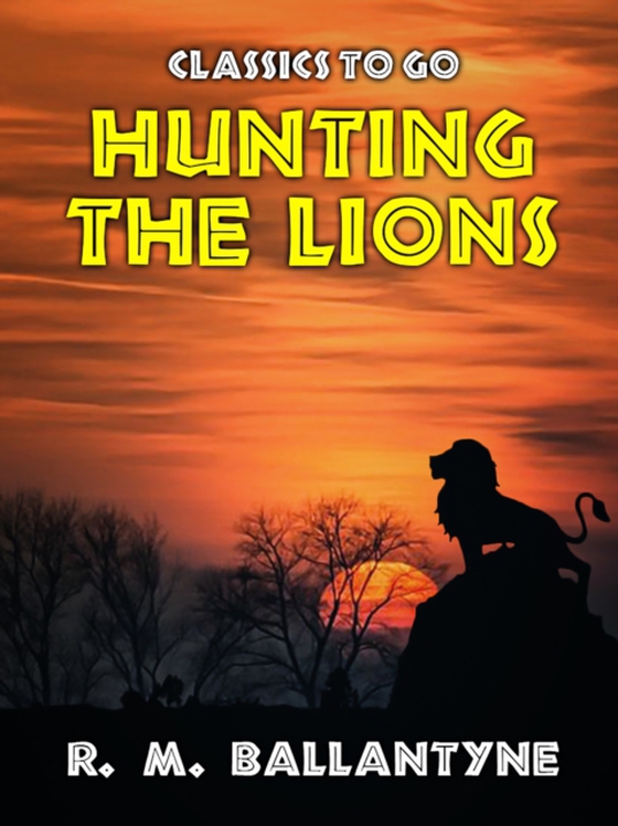 Hunting the Lions