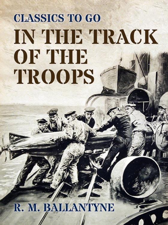 In the Track of the Troops