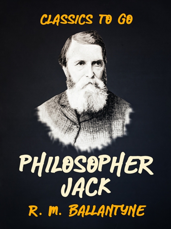 Philosopher Jack (e-bog) af Ballantyne, R. M.