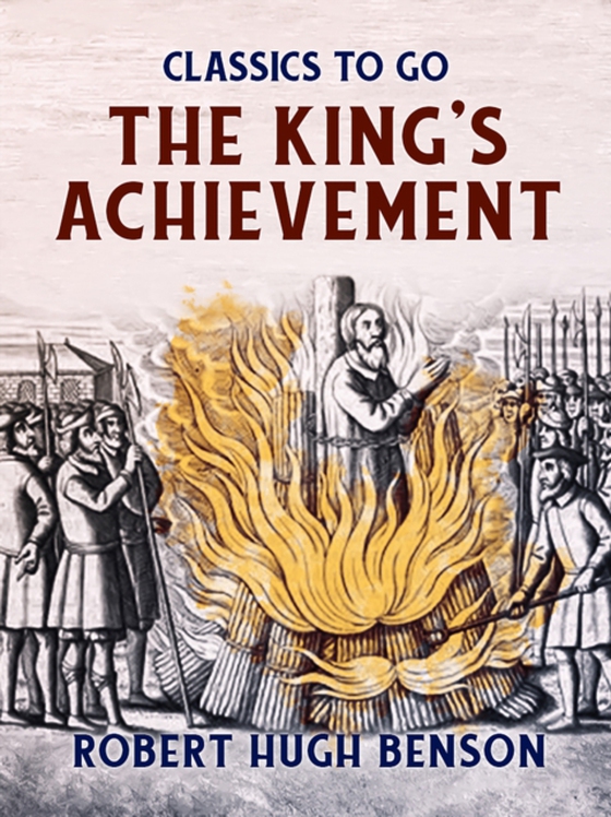 King's Achievement (e-bog) af Benson, Robert Hugh