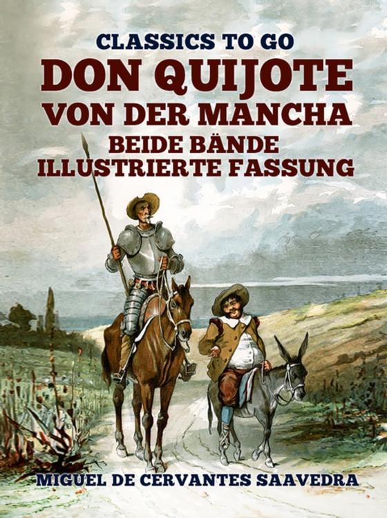 Don Quijote von der Mancha Beide Bände Illustrierte Fassung (e-bog) af Saavedra, Miguel de Cervantes