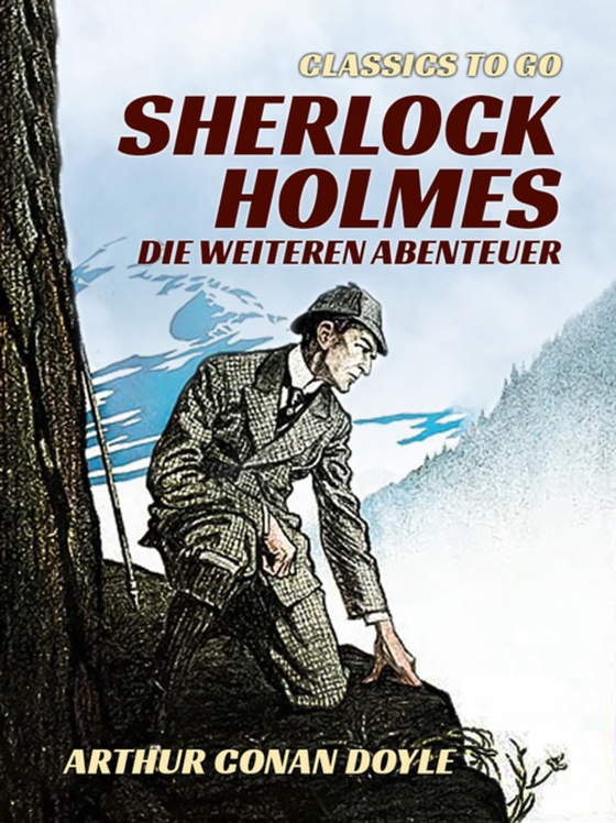 Sherlock Holmes Die weiteren Abenteuer (e-bog) af Doyle, Arthur Conan