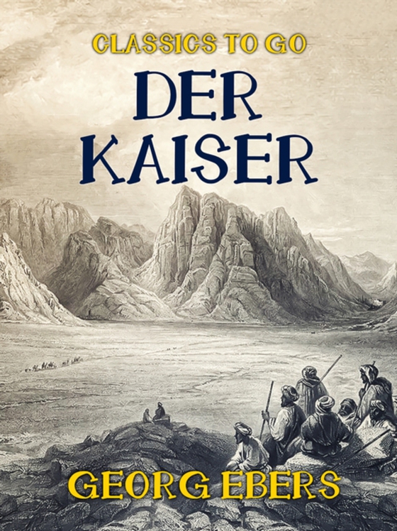 Der Kaiser (e-bog) af Ebers, Georg