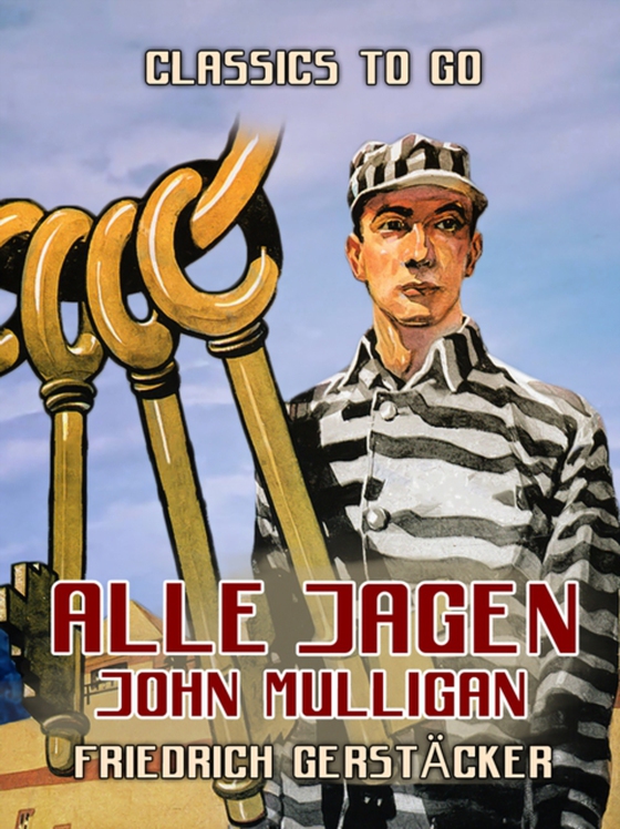 Alle jagen John Mulligan (e-bog) af Gerstacker, Friedrich