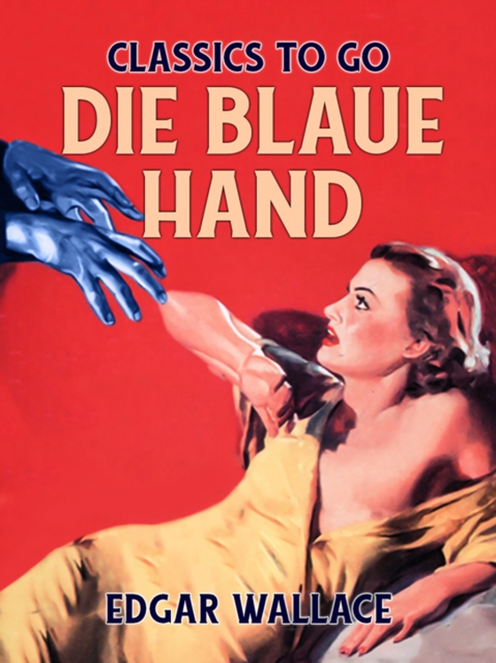 Die blaue Hand (e-bog) af Wallace, Edgar